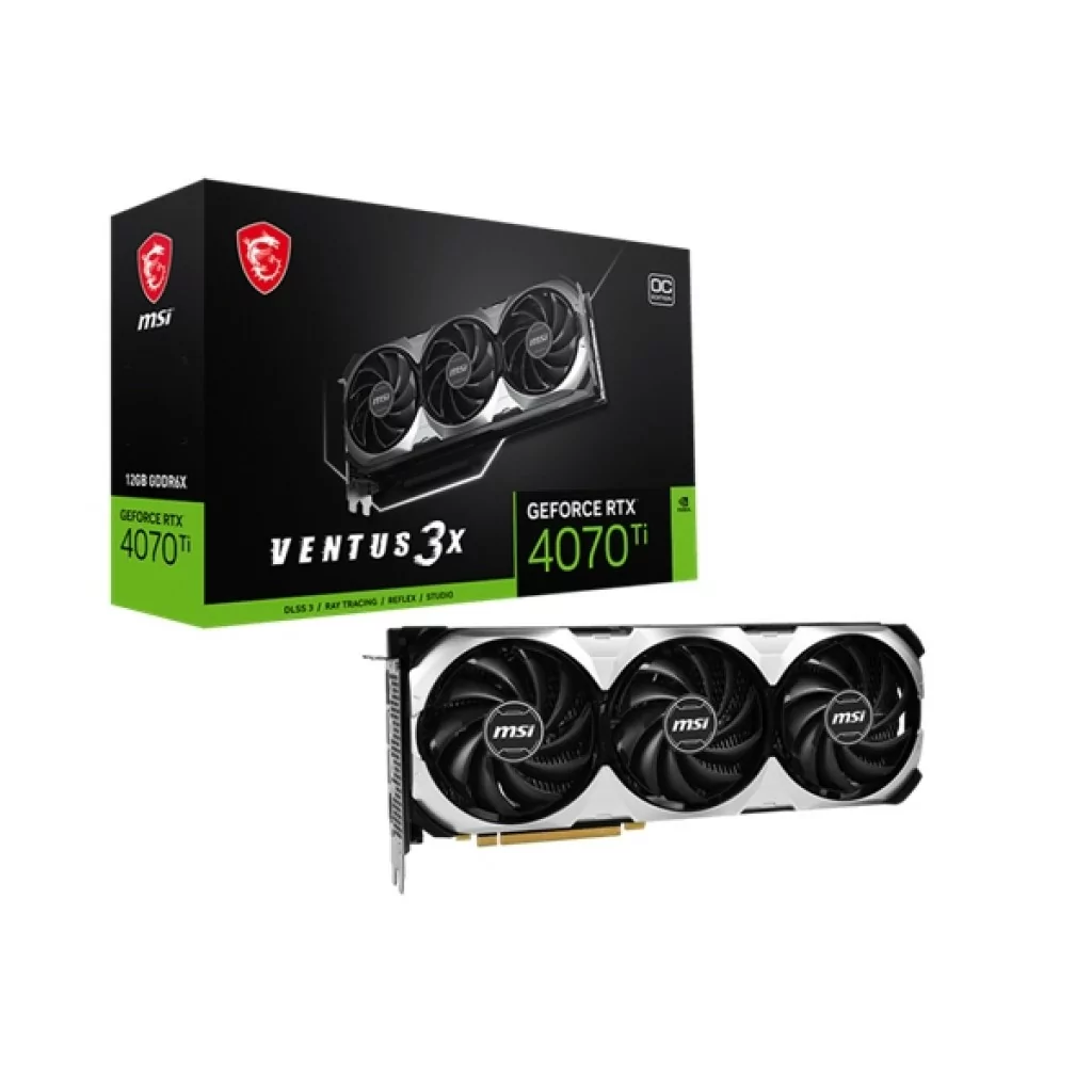 MSI GeForce RTX 4070 Ti Ventus 3X OC 12GB GDDR6X MSI GeForce RTX 4070 Ti Ventus 3X OC 12GB GDDR6X